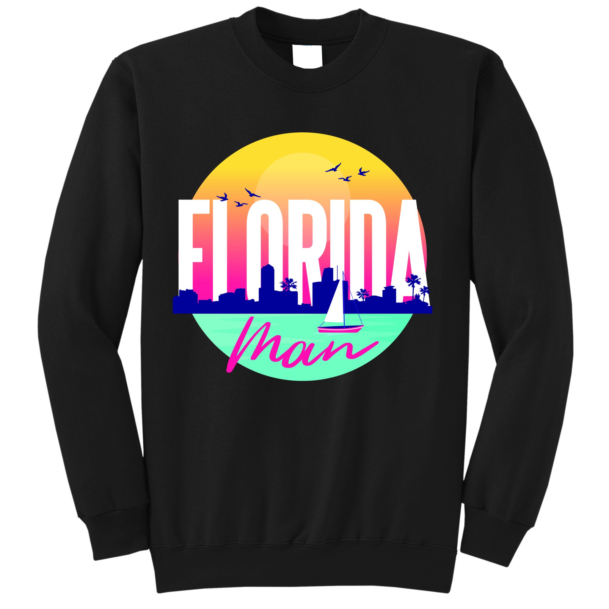 Florida Man Sweatshirt