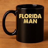 Florida Man Meme 11oz C Handle Ceramic Mug