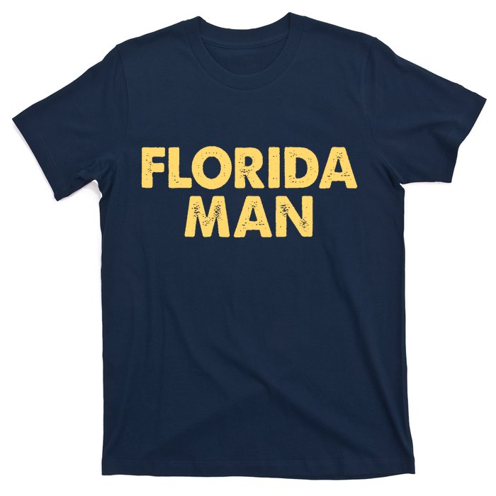 Florida Man Meme T-Shirt