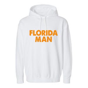 Florida Man Meme Garment-Dyed Fleece Hoodie