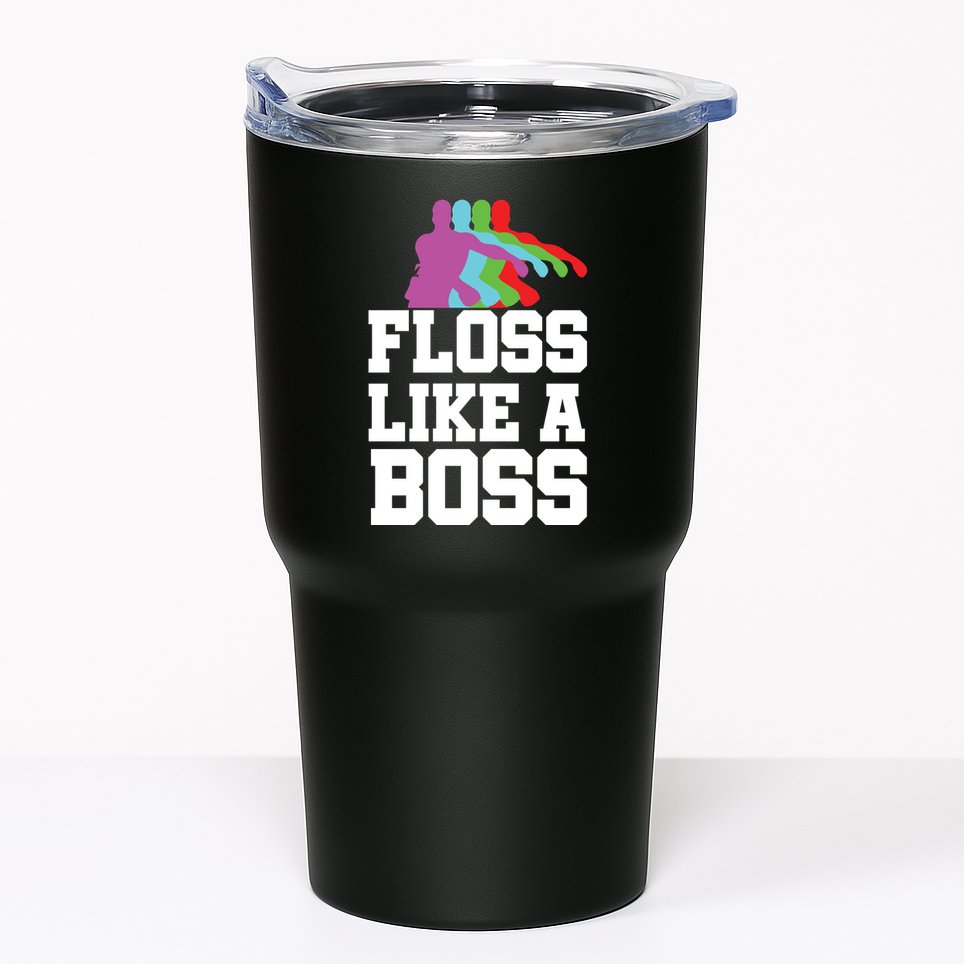 Floss Like A Boss Tumbler