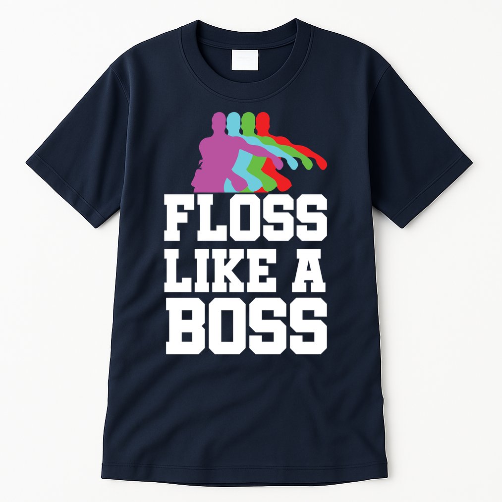 Floss Like A Boss Tall T-Shirt