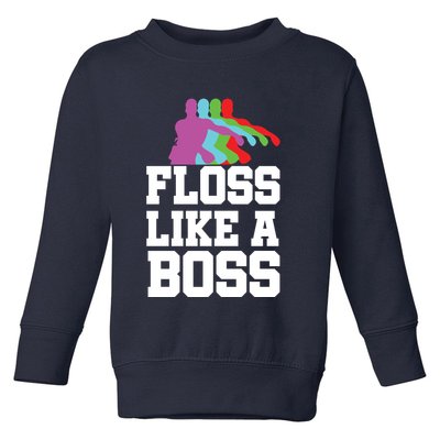 Floss Like A Boss Toddler Sweatshirt