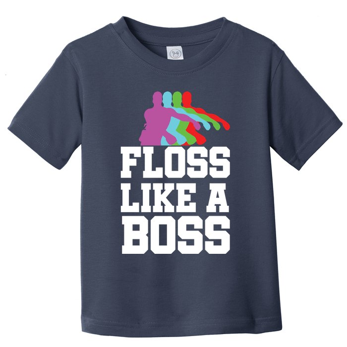 Floss Like A Boss Toddler T-Shirt
