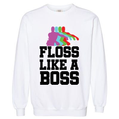 Floss Like A Boss Garment-Dyed Sweatshirt