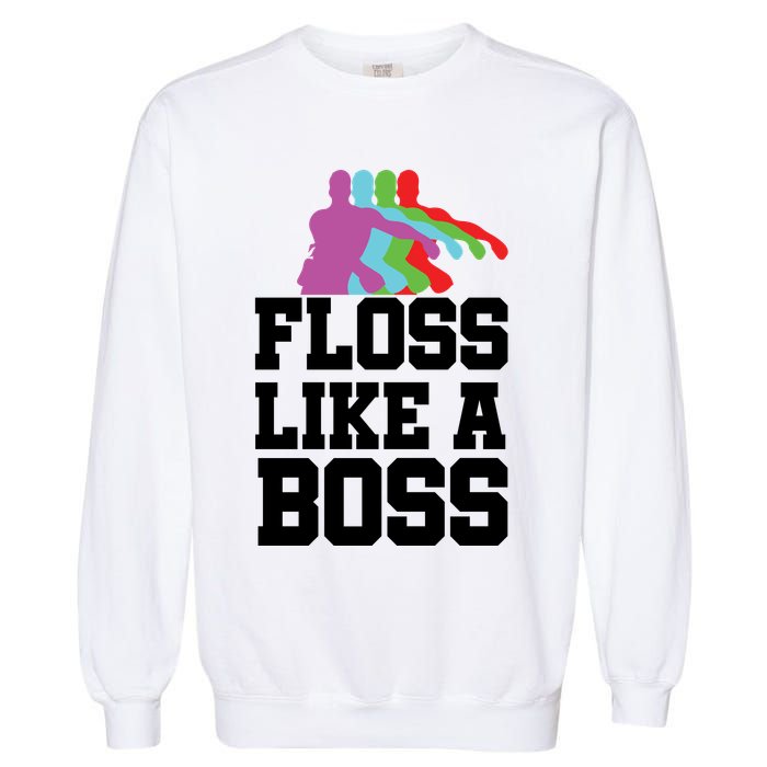 Floss Like A Boss Garment-Dyed Sweatshirt