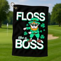 Floss Like A Boss Leprechaun Golf Towel