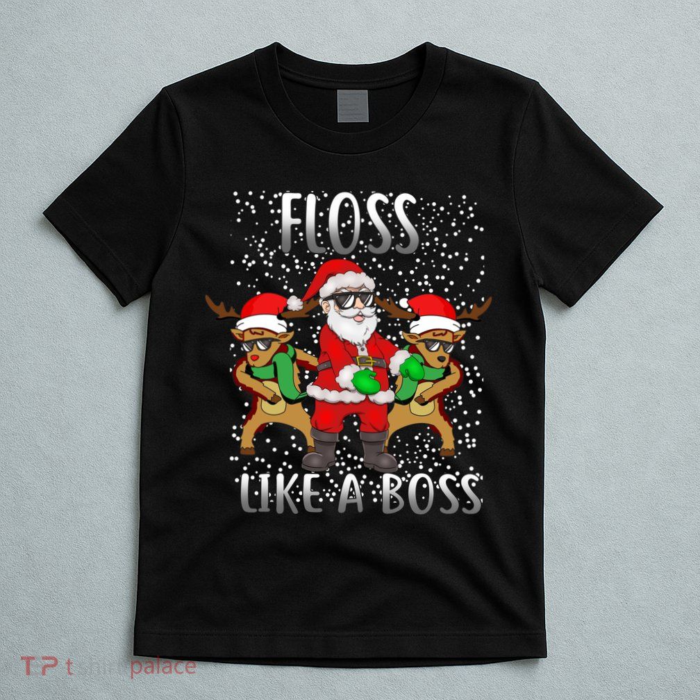 Floss like a Boss Santa Reindeer T-Shirt