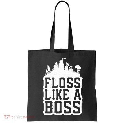 Floss Like A Boss Tower Funny Bag