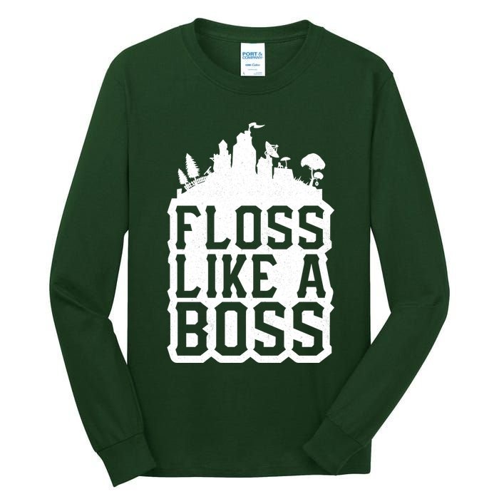 Floss Like A Boss Tower Funny Tall Long Sleeve T-Shirt