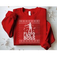 Floss Like A Boss Ugly Christmas Sweater Sweatshirt