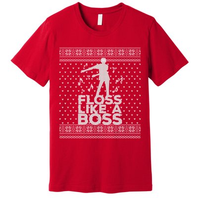 Floss Like A Boss Ugly Christmas Sweater Premium T-Shirt