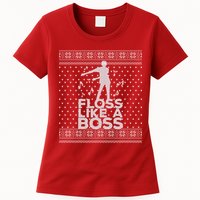 Floss Like A Boss Ugly Christmas Sweater Womens T-Shirt