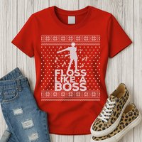 Floss Like A Boss Ugly Christmas Sweater Womens T-Shirt