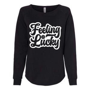 Feeling Lucky Pickleball Sport St. Patrick's Day Womens California Wash Sweatshirt