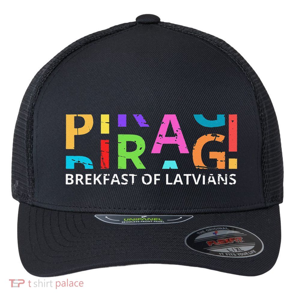 Funny Latvian Piragi Latvia Food Pride Gift Flexfit Unipanel Trucker Cap
