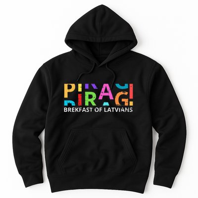Funny Latvian Piragi Latvia Food Pride Gift Hoodie