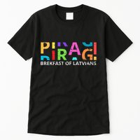 Funny Latvian Piragi Latvia Food Pride Gift Tall T-Shirt