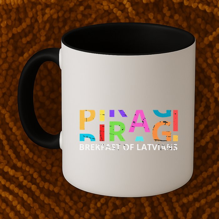 Funny Latvian Piragi Latvia Food Pride Gift Mug