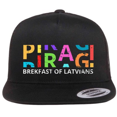 Funny Latvian Piragi Latvia Food Pride Gift Flatbill Hat