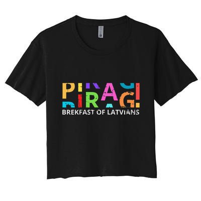 Funny Latvian Piragi Latvia Food Pride Gift Crop Top