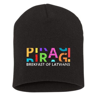 Funny Latvian Piragi Latvia Food Pride Gift Short Acrylic Beanie
