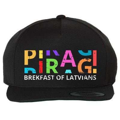 Funny Latvian Piragi Latvia Food Pride Gift Wool Snapback Cap