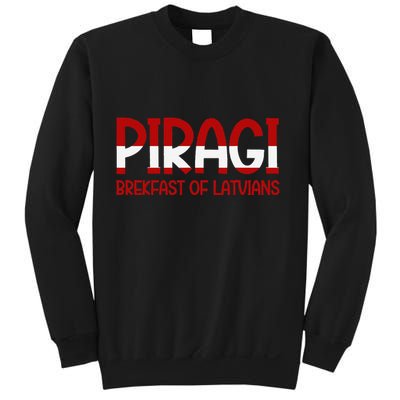 Funny Latvian Piragi Latvia Pride Food Lovers Gift Sweatshirt