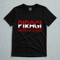 Funny Latvian Piragi Latvia Pride Food Lovers Gift T-Shirt