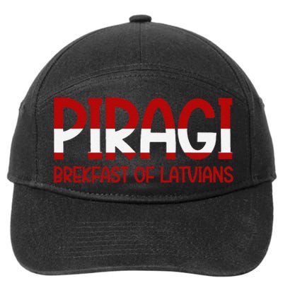 Funny Latvian Piragi Latvia Pride Food Lovers Gift 7-Panel Snapback Hat