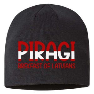 Funny Latvian Piragi Latvia Pride Food Lovers Gift Sustainable Beanie