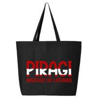 Funny Latvian Piragi Latvia Pride Food Lovers Gift 25L Jumbo Tote