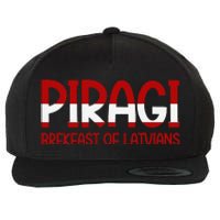 Funny Latvian Piragi Latvia Pride Food Lovers Gift Wool Snapback Cap