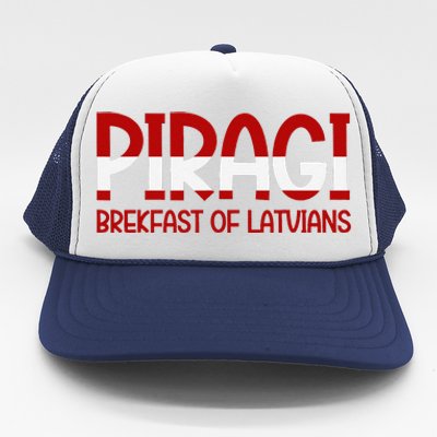 Funny Latvian Piragi Latvia Pride Food Lovers Gift Trucker Hat