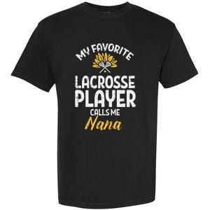 Favorite Lacrosse Player Nana Lax Family Grandma Mimi  Garment-Dyed Heavyweight T-Shirt