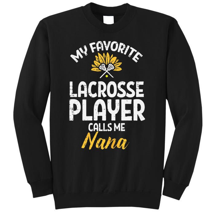 Favorite Lacrosse Player Nana Lax Family Grandma Mimi  Sweatshirt