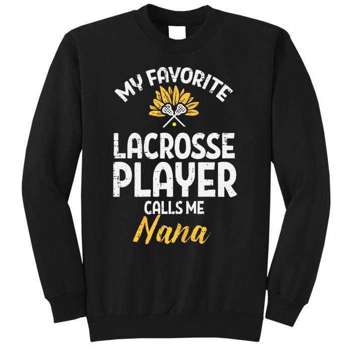 Favorite Lacrosse Player Nana Lax Family Grandma Mimi  Tall Sweatshirt