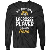 Favorite Lacrosse Player Nana Lax Family Grandma Mimi  Tie-Dye Long Sleeve Shirt