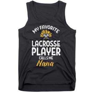 Favorite Lacrosse Player Nana Lax Family Grandma Mimi  Tank Top