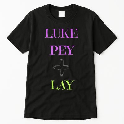 Funny Luke Pey + Lay Luke Pey Plus Lay Meme Tall T-Shirt