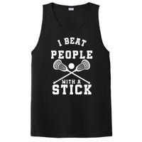 Funny Lacrosse Player I Beat People With A Stick PosiCharge Competitor Tank