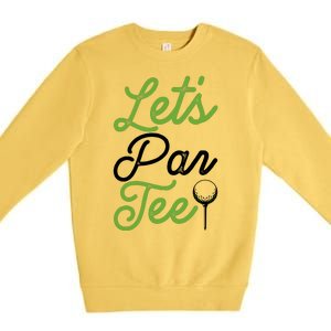 Funny Lets Par Tee Golf Tee Premium Crewneck Sweatshirt