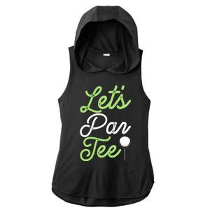 Funny Lets Par Tee Golf Tee Ladies PosiCharge Tri-Blend Wicking Draft Hoodie Tank