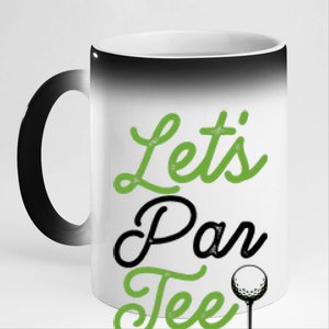 Funny Lets Par Tee Golf Tee 11oz Black Color Changing Mug