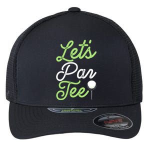 Funny Lets Par Tee Golf Tee Flexfit Unipanel Trucker Cap