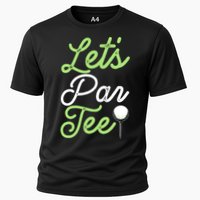 Funny Lets Par Tee Golf Tee Cooling Performance Crew T-Shirt