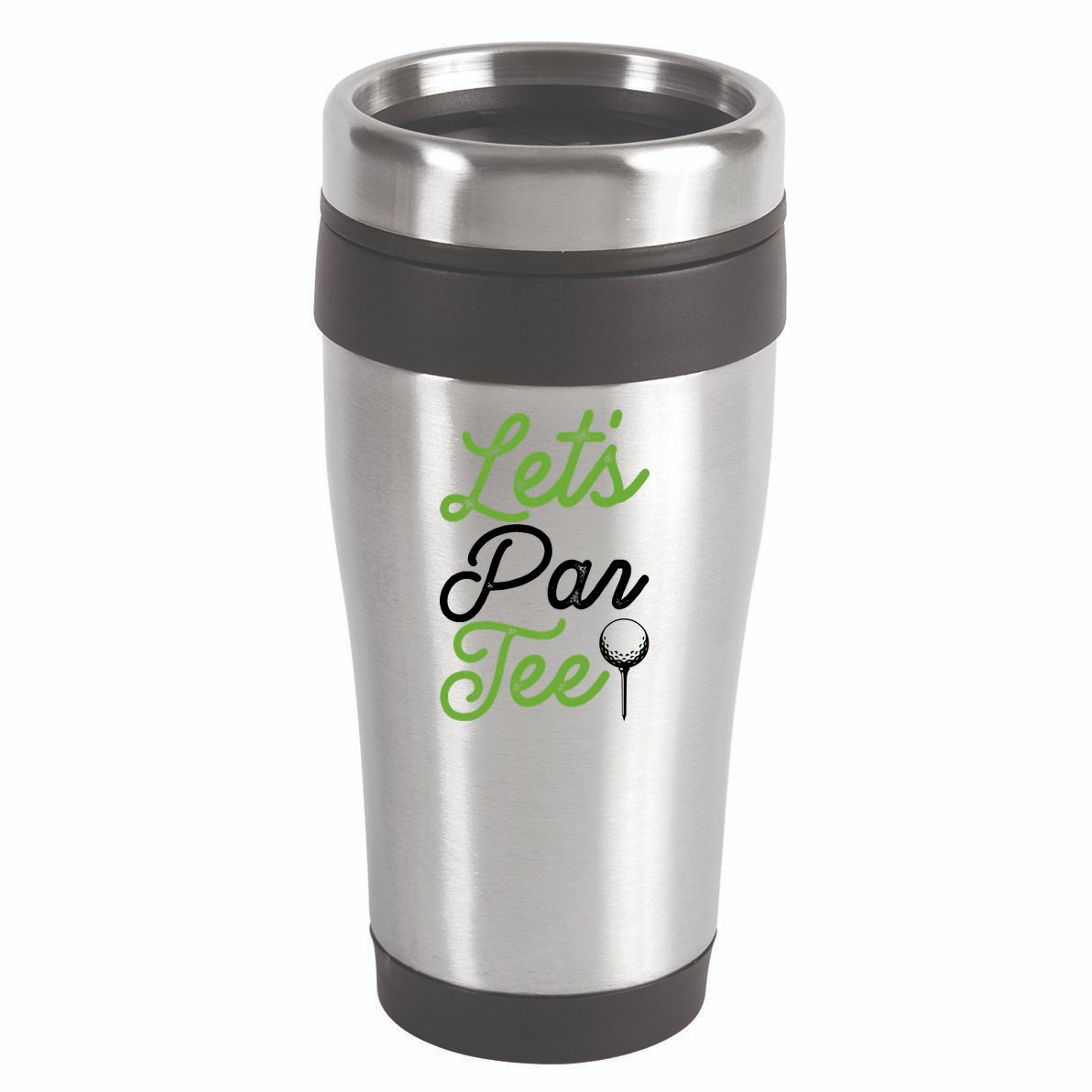 Funny Lets Par Tee Golf Tee 16oz Travel Tumbler
