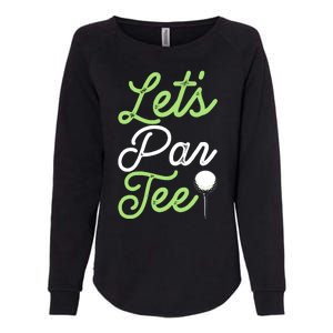 Funny Lets Par Tee Golf Tee Womens California Wash Sweatshirt