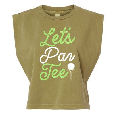 Funny Lets Par Tee Golf Tee Garment-Dyed Women's Muscle Tee