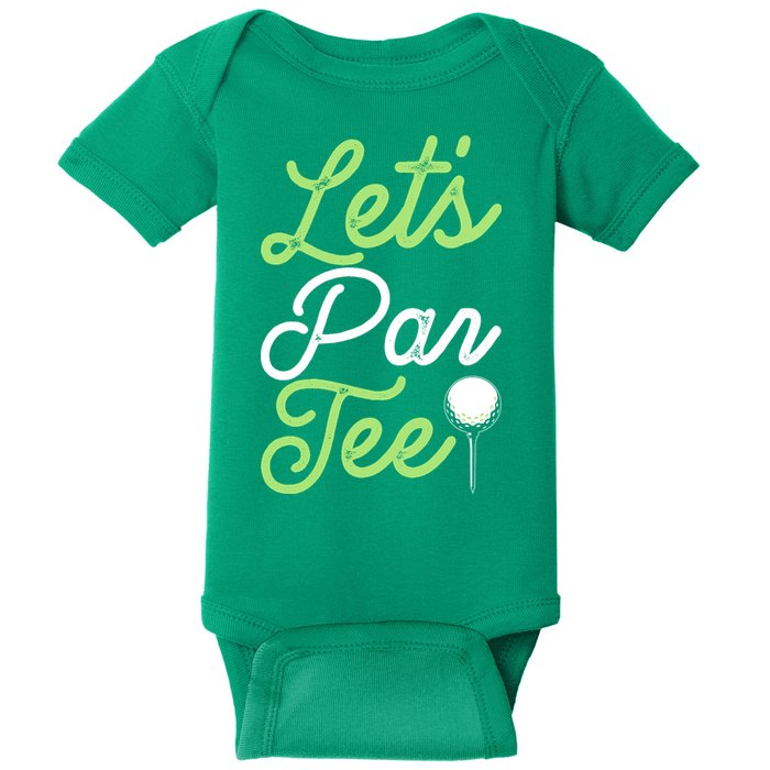 Funny Lets Par Tee Golf Tee Baby Bodysuit